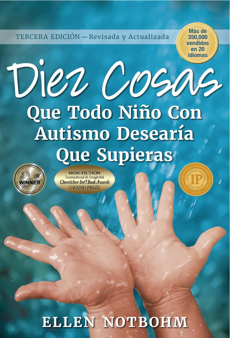 Diez cosas que todo niño con autismo desearía que supieras / Ten Things Every Child with Autism Wishes You Knew