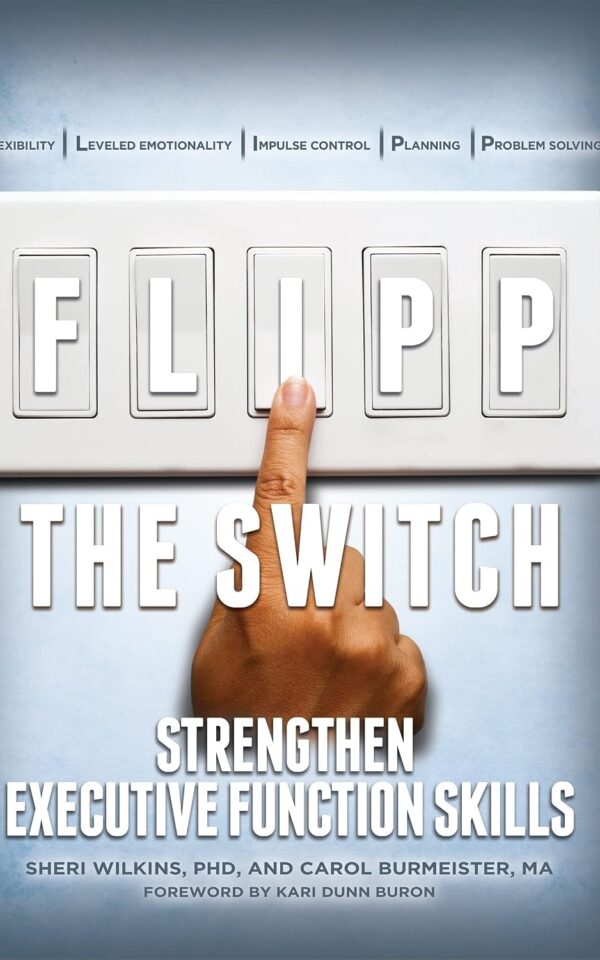 FLIPP the Switch: Strengthen Executive Function Skills