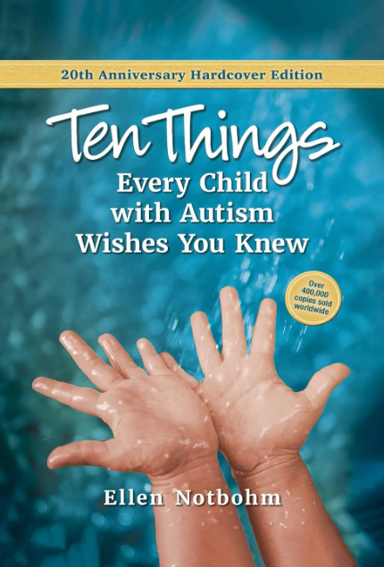 10 Things Every Child with Autism Wishes You Knew, 20th Anniversary Hardcover Edition