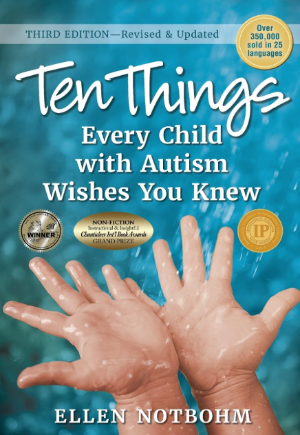 10 Things Every Child with Autism Wishes You Knew: 3rd Edition Revised and Updated