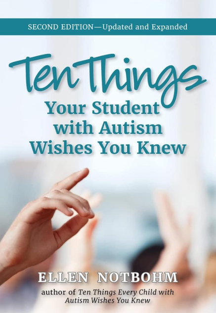 10 Things Your Student with Autism Wishes You Knew: Updated and Expanded, 2nd Edition
