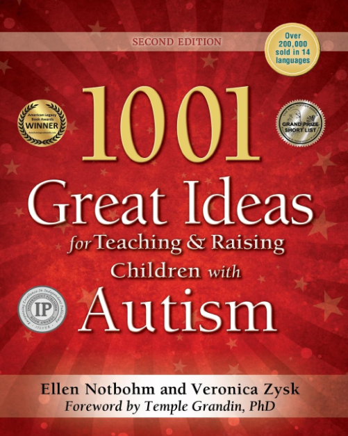 1001 Great Ideas for Teaching and Raising Children with Autism