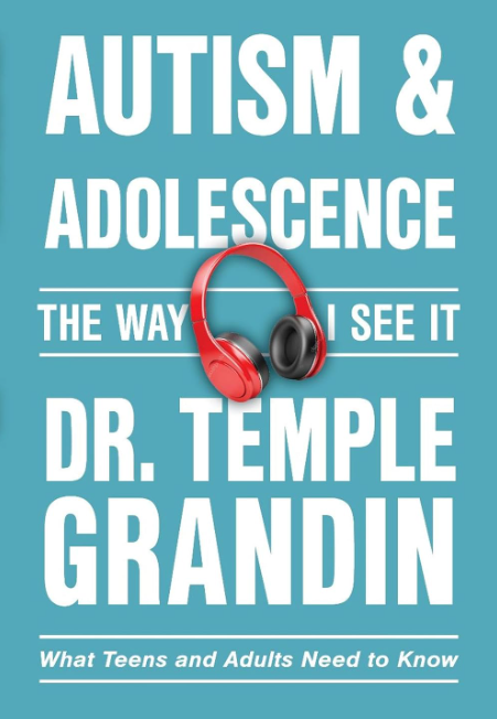 Autism and Adolescence: The Way I See It: What Teens and Adults Need to Know