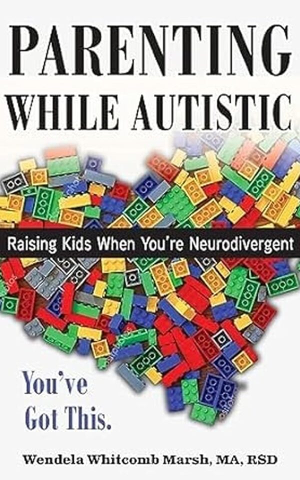 Parenting while Autistic: Raising Kids When You’re Neurodivergent