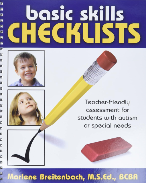 Basic Skills Checklists: Teacher-friendly Assessment for Students with Autism or Special Needs