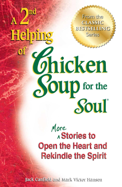 A 2nd Helping of Chicken Soup for the Soul