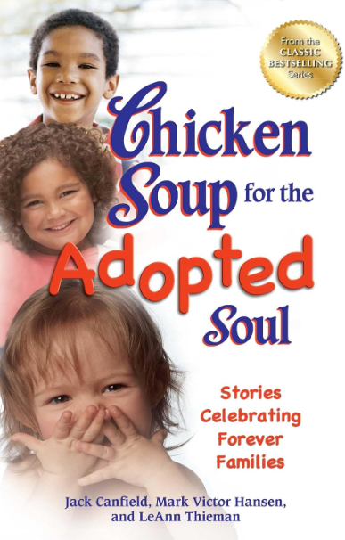 Chicken Soup for the Adopted Soul