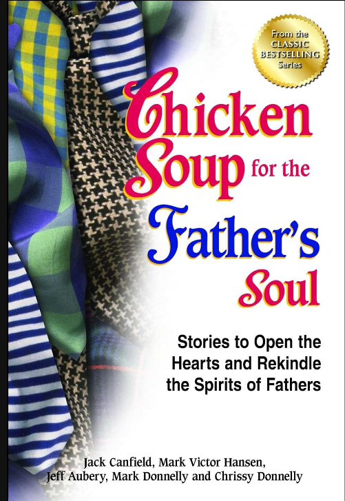 Chicken Soup for the Father’s Soul