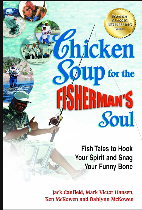 Chicken Soup for the Fisherman’s Soul